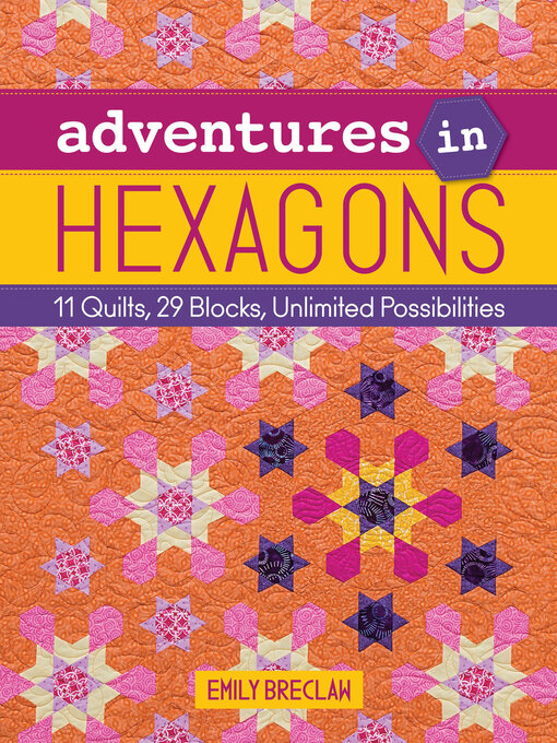 Title details for Adventures in Hexagons by Emily Breclaw - Available